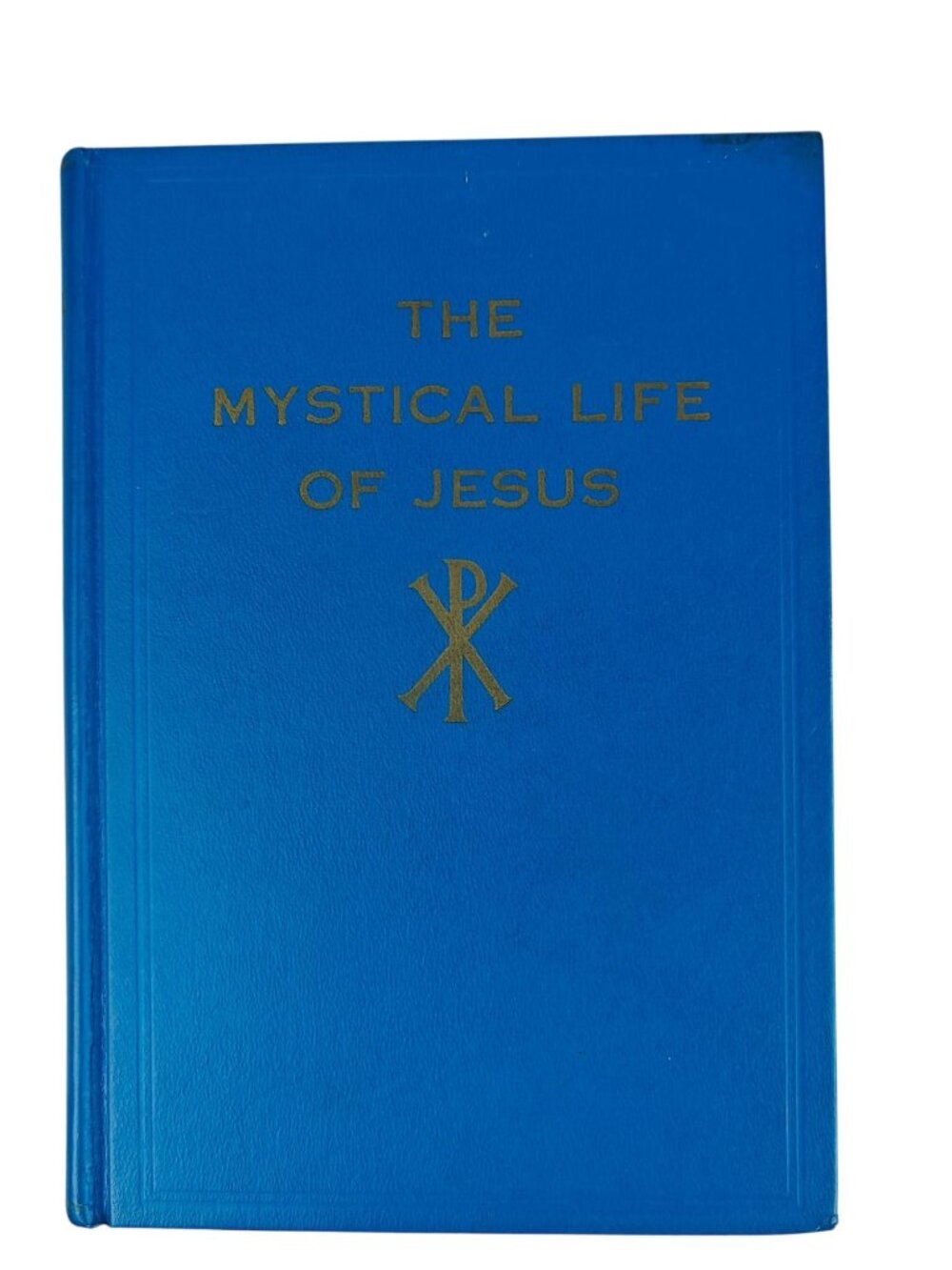The Mystical Life Of Jesus H. Spencer Lewis Hardcover 1968 Rosicrucian Library
